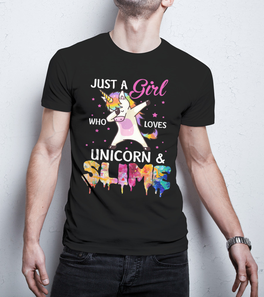 Just A Girl Who Loves Unicorn And Slime Dabbing Magical Fun T-Shirt