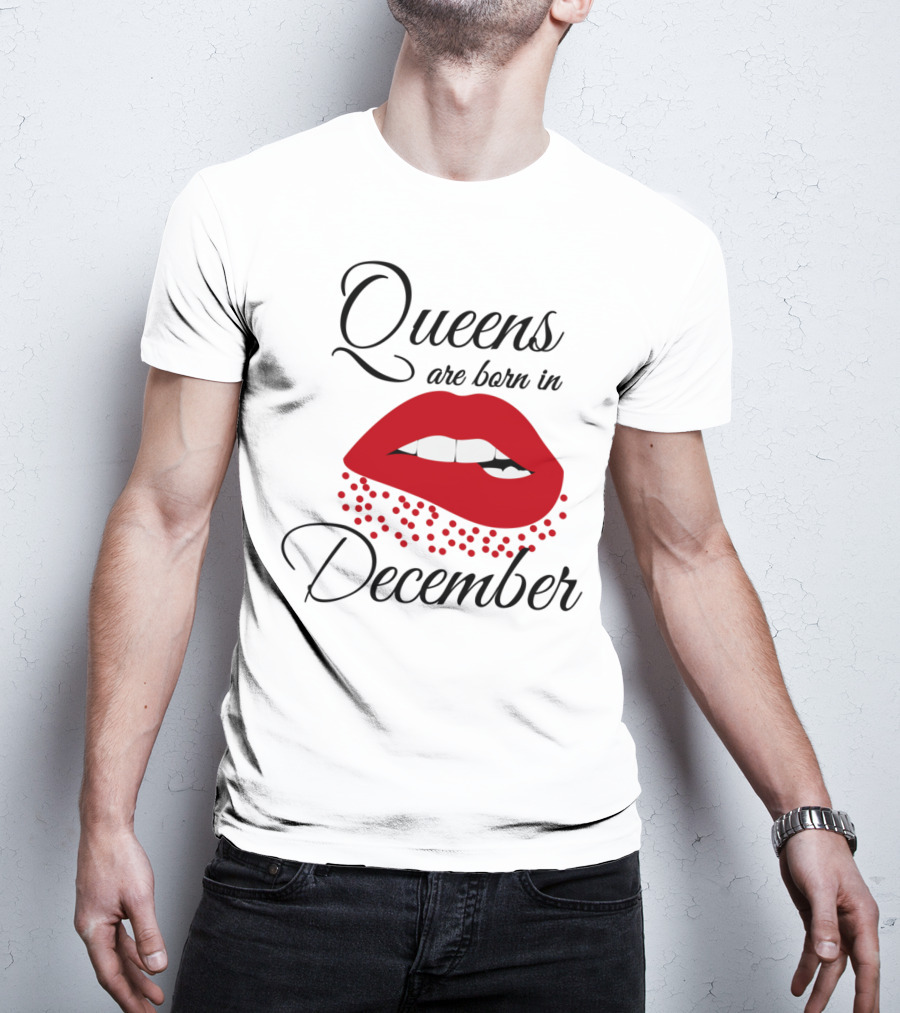 Queens Are Born In December Bold Red Lips T-Shirt