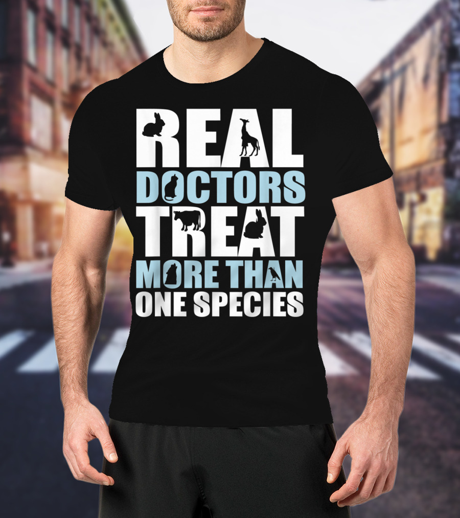 Real Doctors Treat More Than One Species Giraffe Cat Cow T-Shirt
