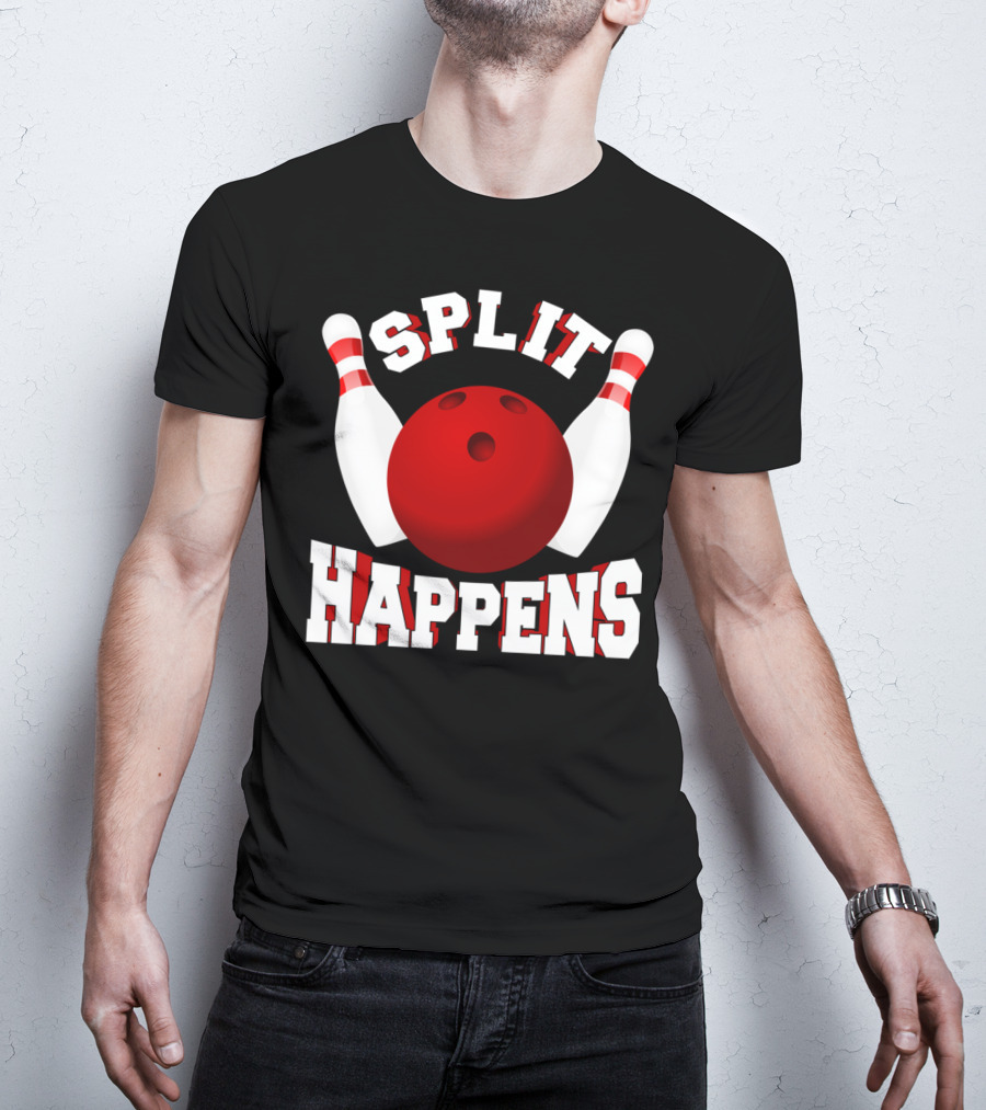 Split Happens Bowling Team Bowlers Joke Red Ball Pins T-Shirt