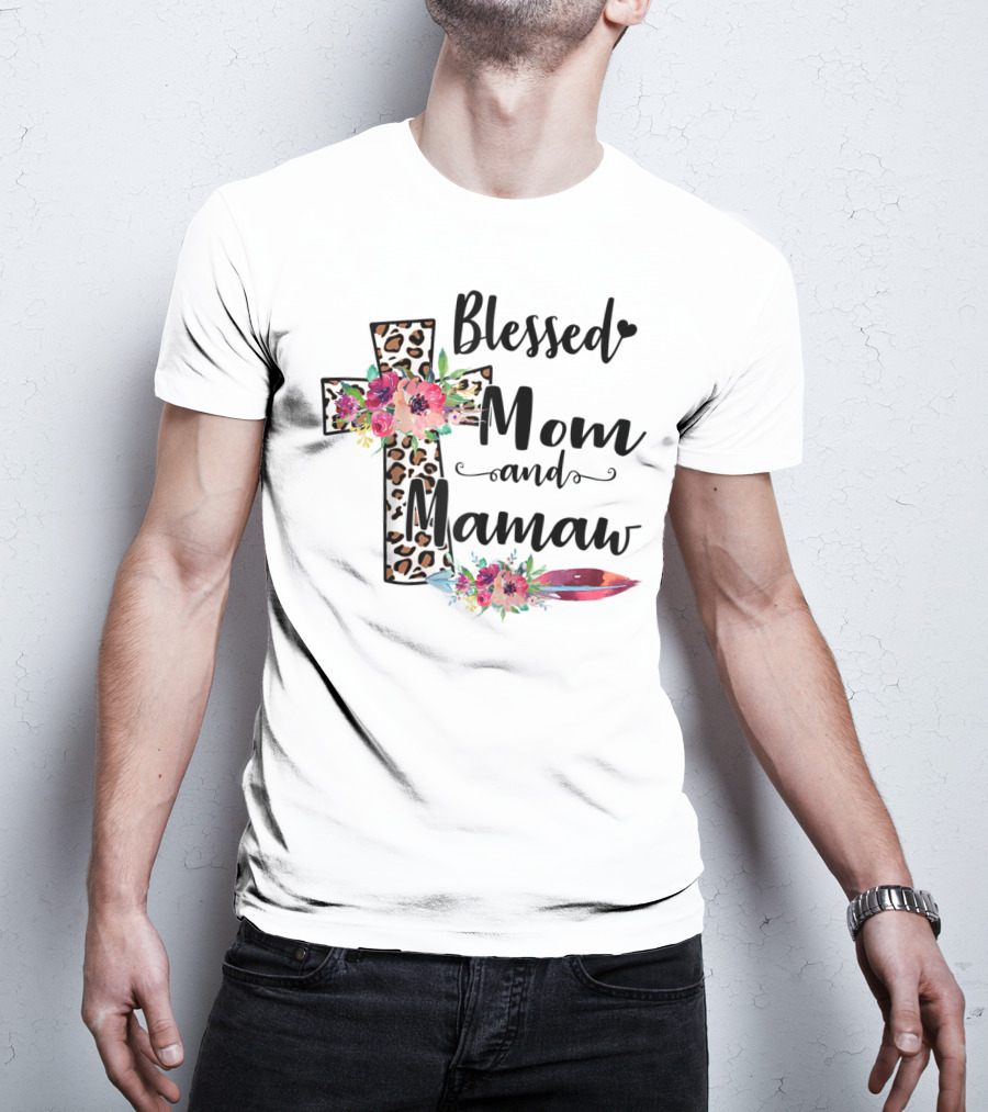 Blessed To Be Called Mom And Mamaw Floral Leopard Cross T-Shirt