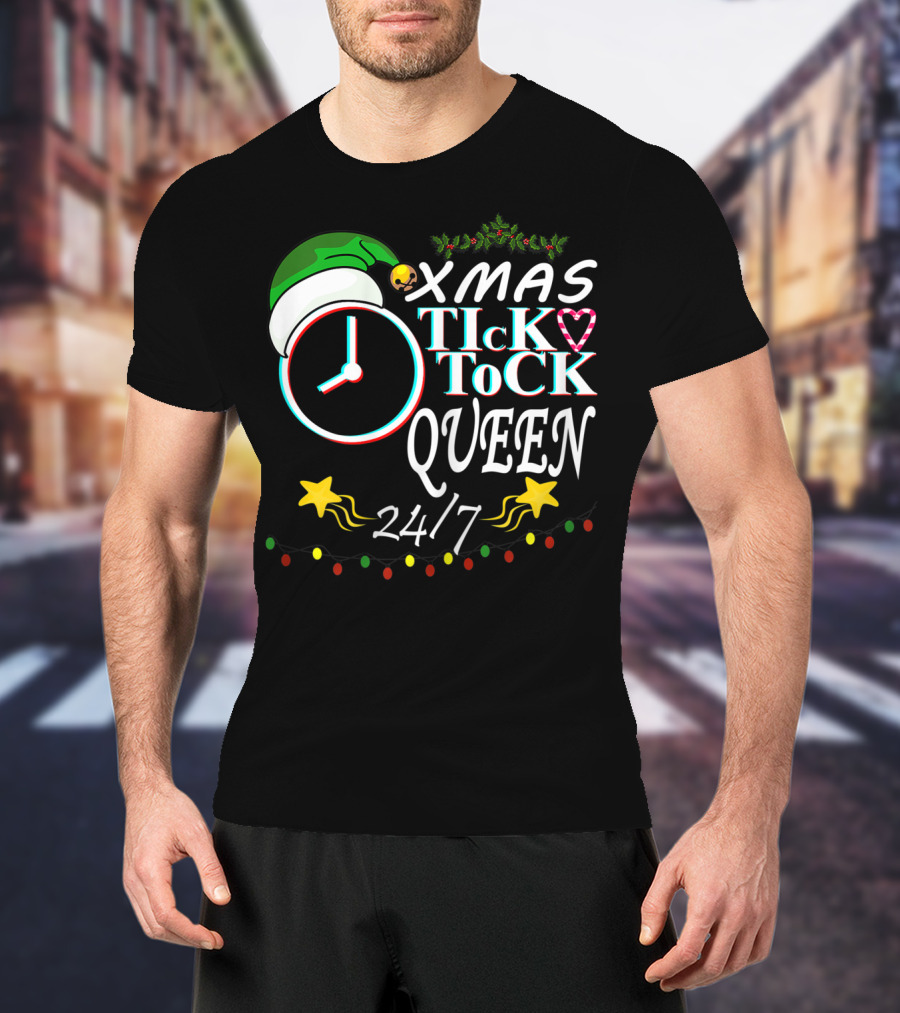 XMAS Tick Tock Queen 24/7 T-Shirt
