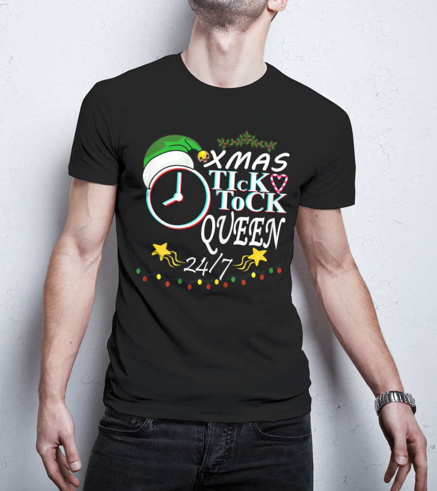 XMAS Tick Tock Queen 24/7 T-Shirt