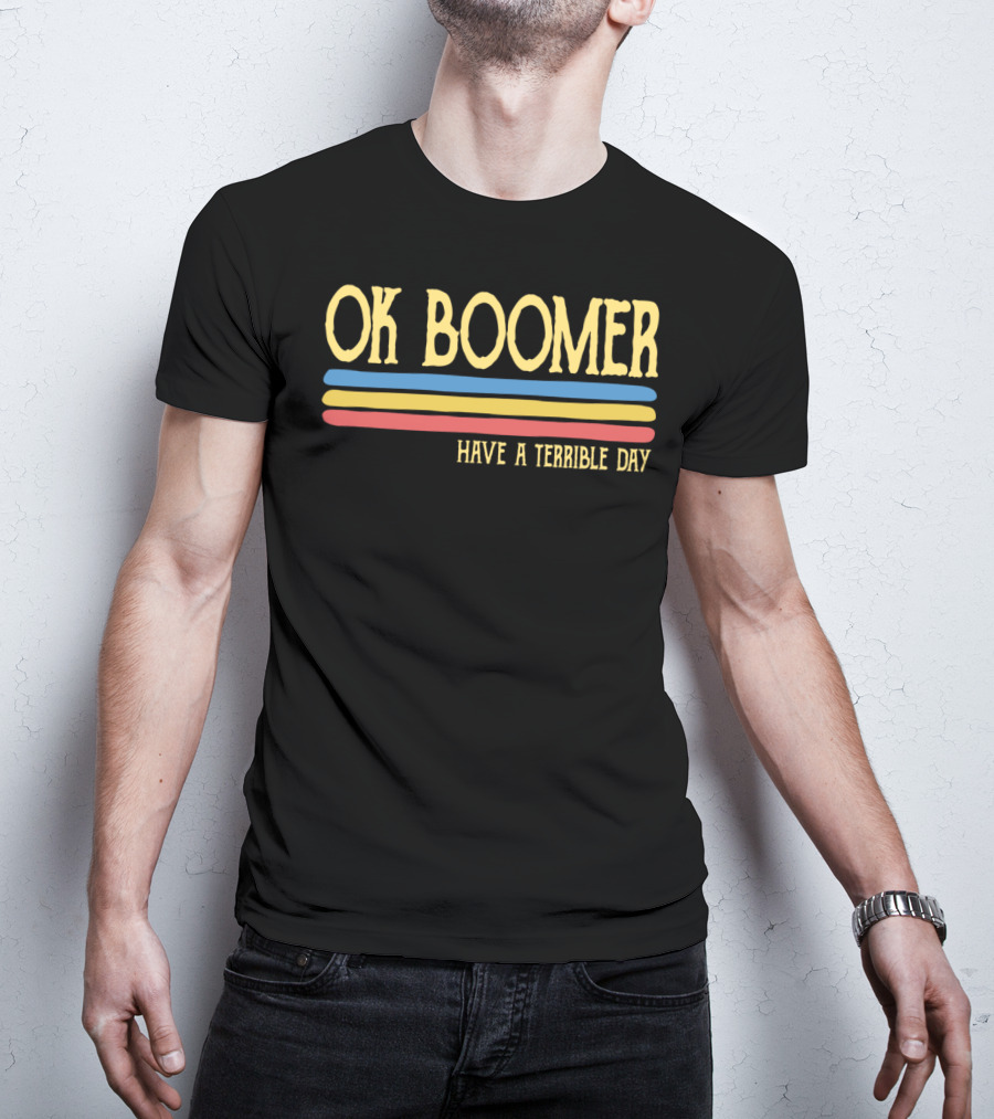 Ok Boomer Have A Terrible Day Retro Stripes T-Shirt