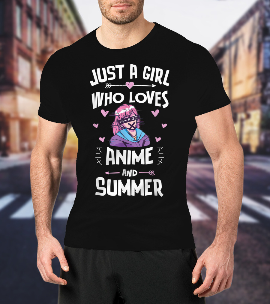 Just A Girl Who Loves Anime And Summer T-Shirt
