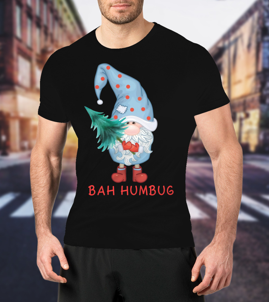 Bah Humbug Christmas Gnome With Festive Hat And Tree T-Shirt