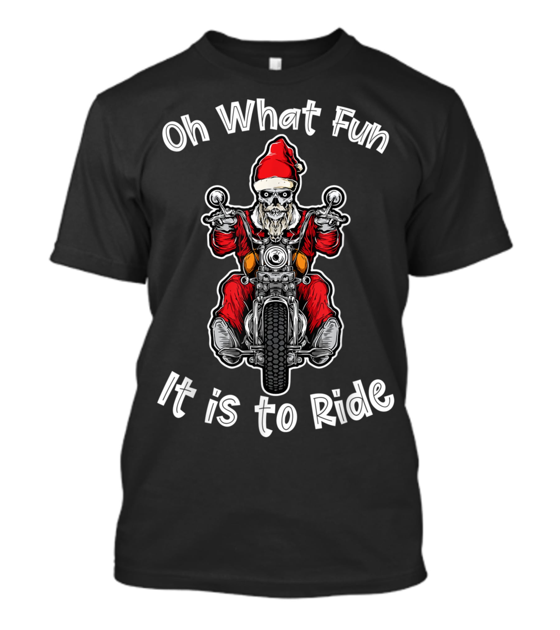 Oh What Fun It Is To Ride Biker Santa Rider T-Shirt
