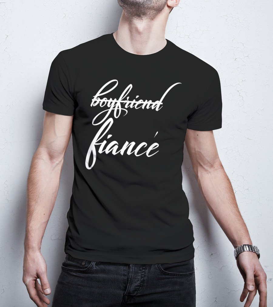 Boyfriend Crossed Out Fiance Funny Future Groom T-Shirt