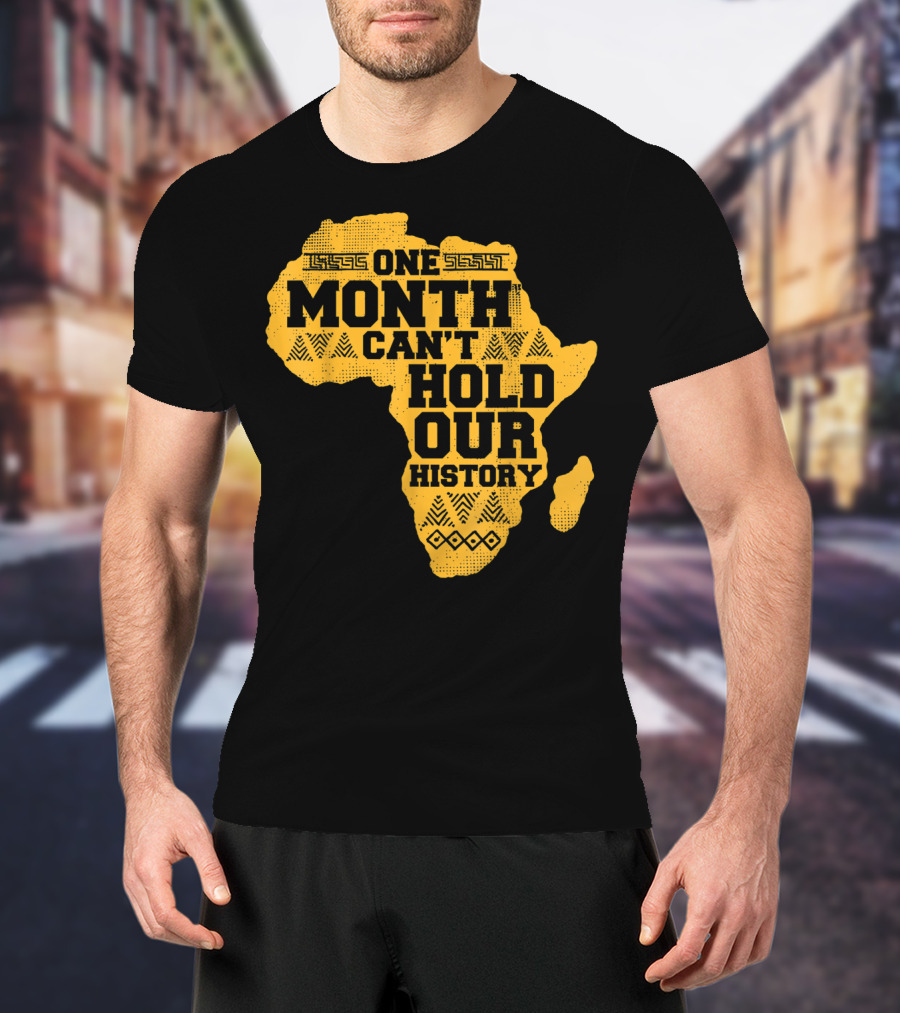 One Month Can't Hold Our History Celebration African Map Kente Cool T-Shirt