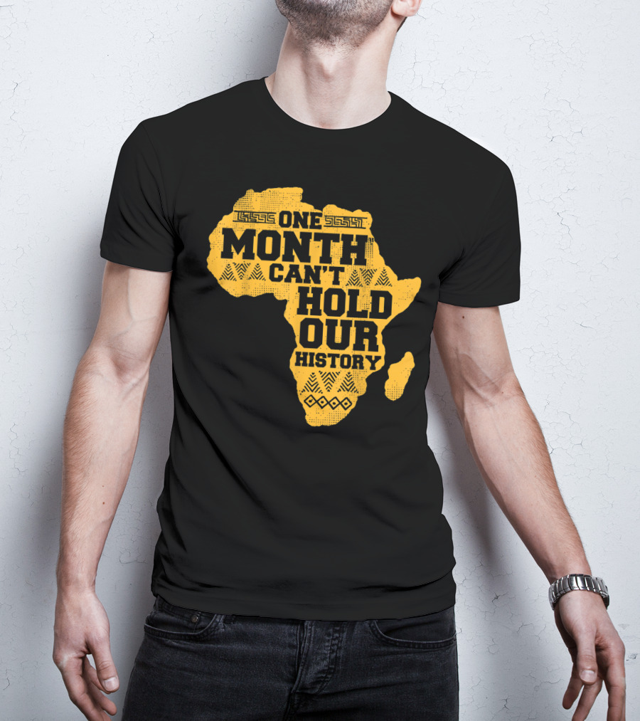 One Month Can't Hold Our History Celebration African Map Kente Cool T-Shirt