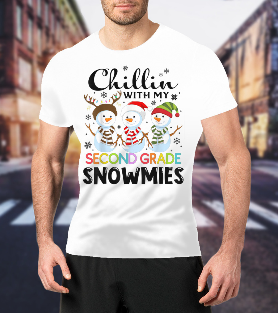 Chillin With My Second Grade Snowmies Snowmen Winter T-Shirt