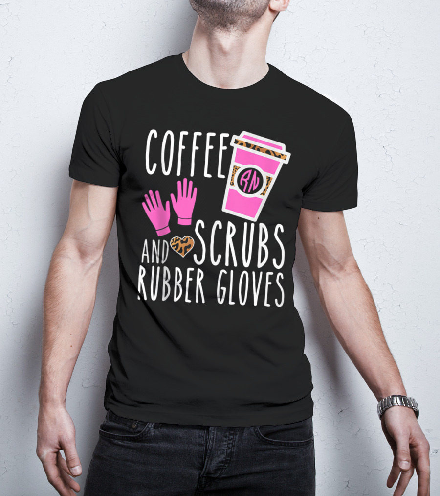 Coffee Scrubs And Rubber Gloves RN Pink Leopard Heart Nursing T-Shirt