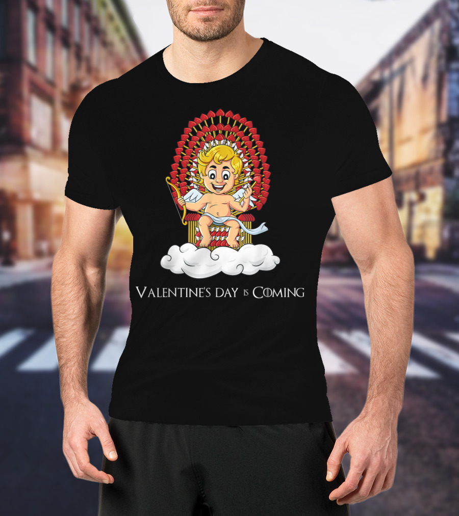 Valentine's Day Is Coming Cupid Arrows Throne T-Shirt