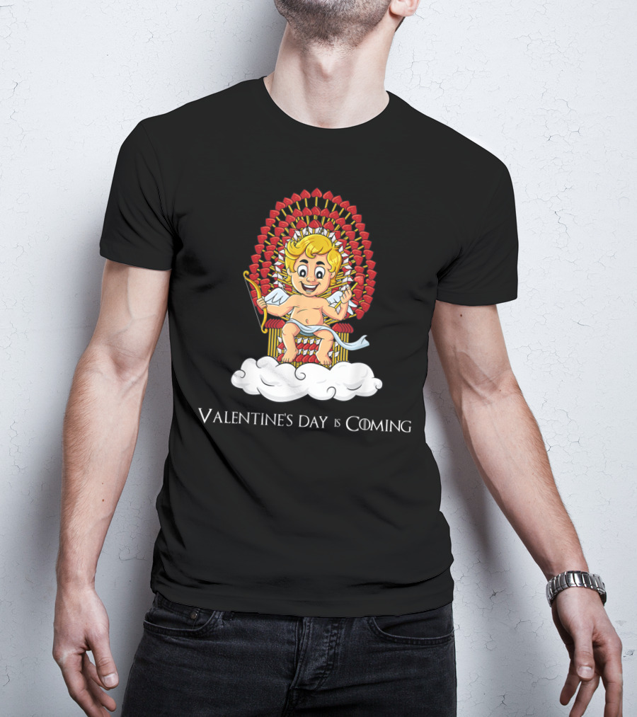 Valentine's Day Is Coming Cupid Arrows Throne T-Shirt