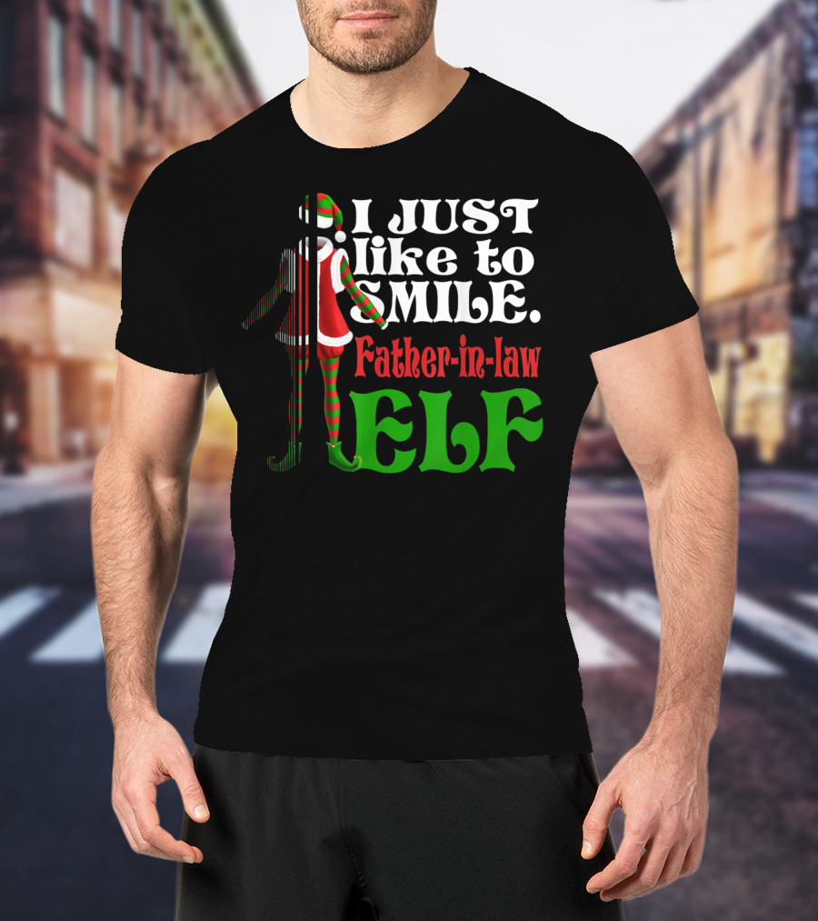 I Just Like To Smile Father-in-Law Elf Xmas Special T-Shirt