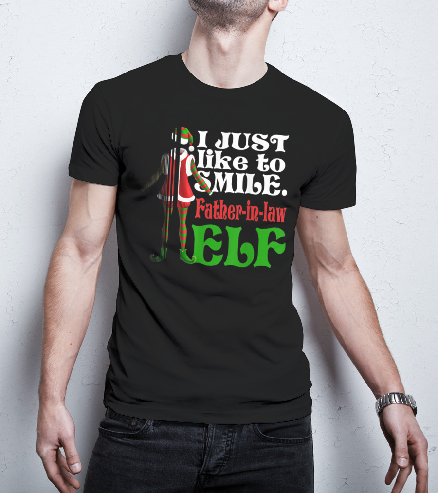 I Just Like To Smile Father-in-Law Elf Xmas Special T-Shirt