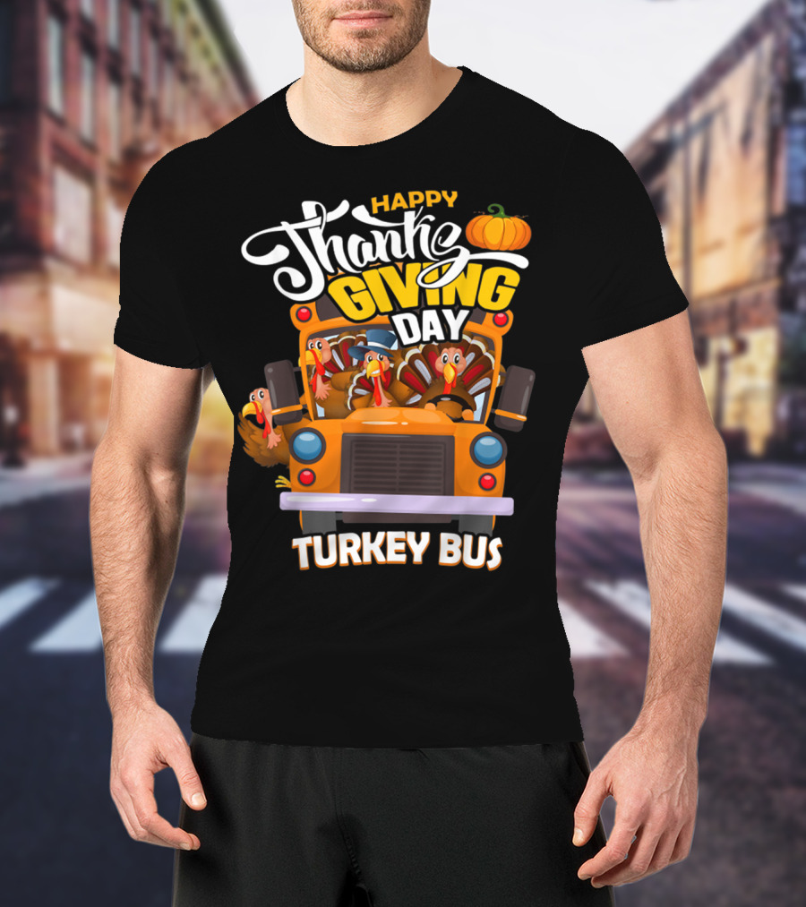 Happy Thanksgiving Day Turkey Bus T-Shirt