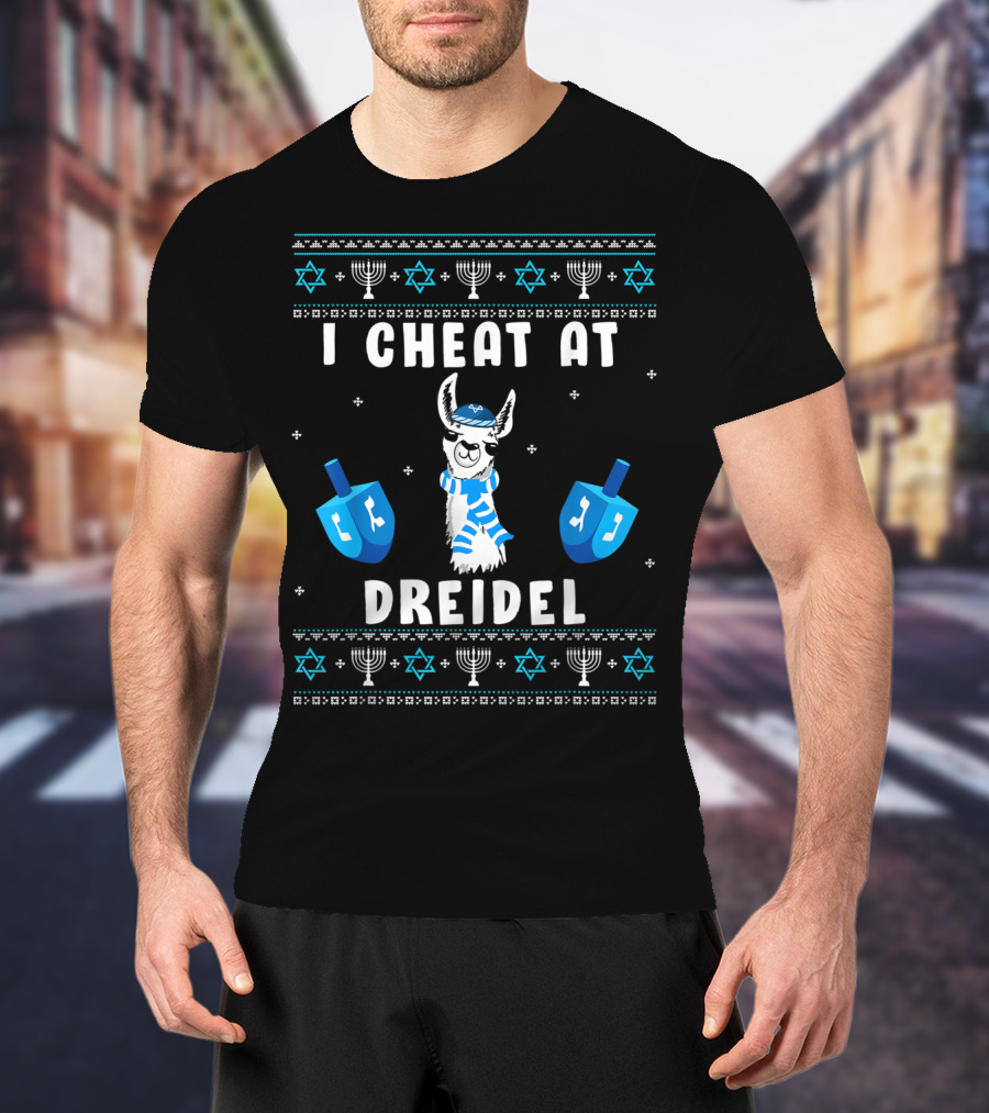 I Cheat At Dreidel Funny Ugly Hanukkah Chanukah Llama Menorah Stars Of David T-Shirt