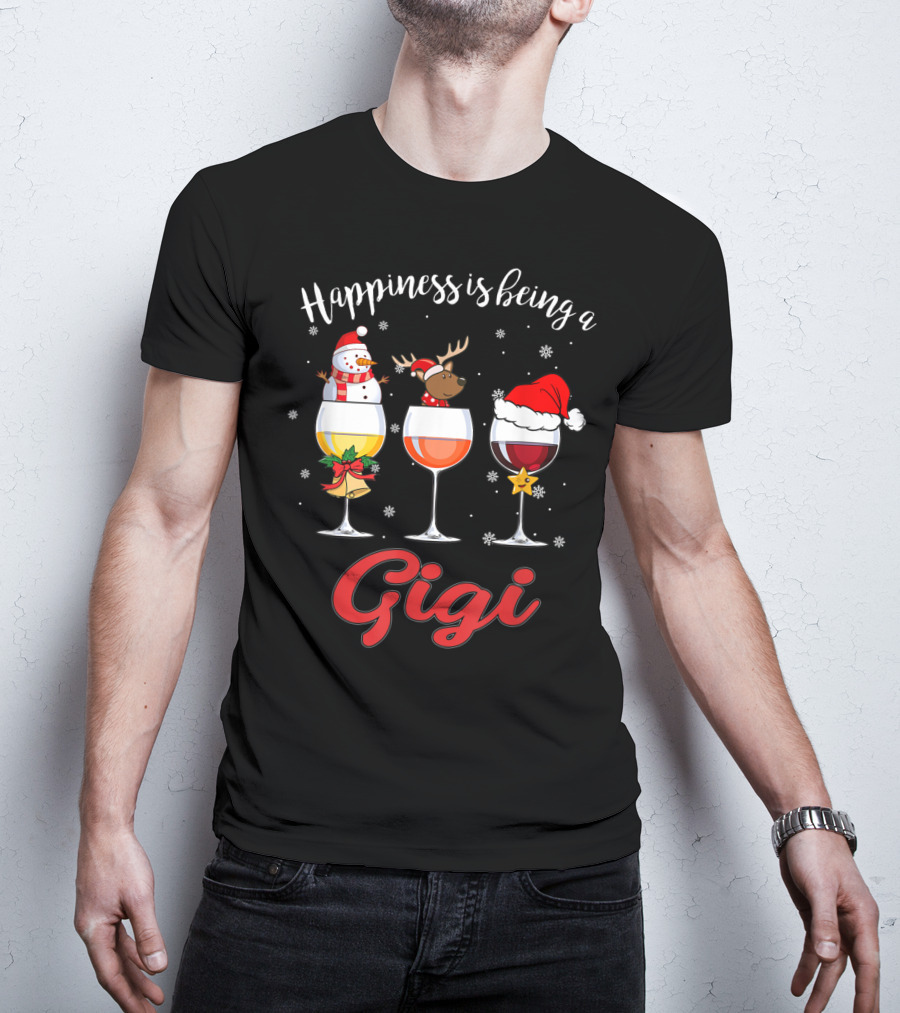 Happiness Is Being A Gigi Christmas Wine Glass Snowman Reindeer Santa Hat T-Shirt