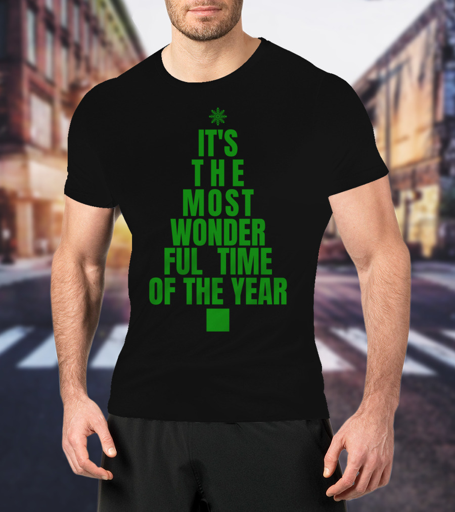 It's The Most Wonderful Time Of The Year Christmas Tree Design Green T-Shirt