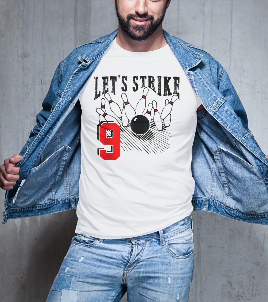Let's Strike 9 Bowling Birthday Bowler T-Shirt