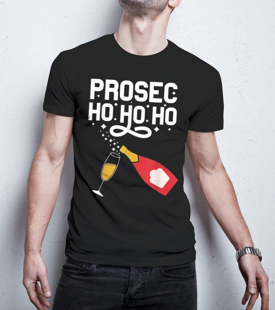 Prosecco Ho Ho Ho Funny Christmas Wine Bottle And Glass T-Shirt