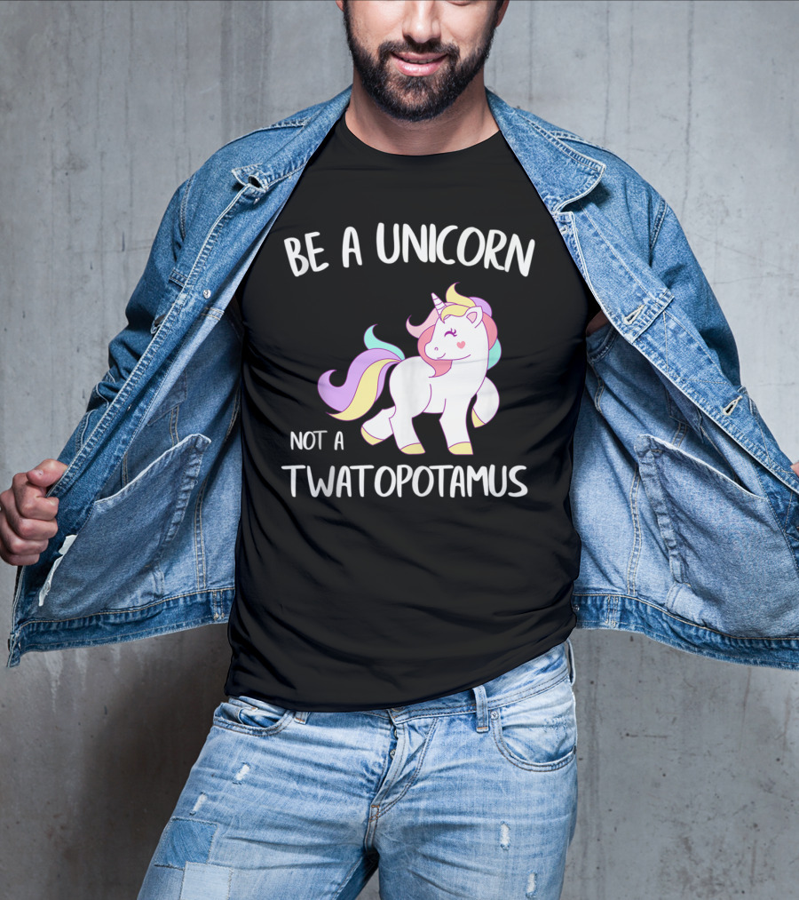 Be A Unicorn Not A Twatopotamus Funny Quote Cute Pastel Unicorn Drawing T-Shirt