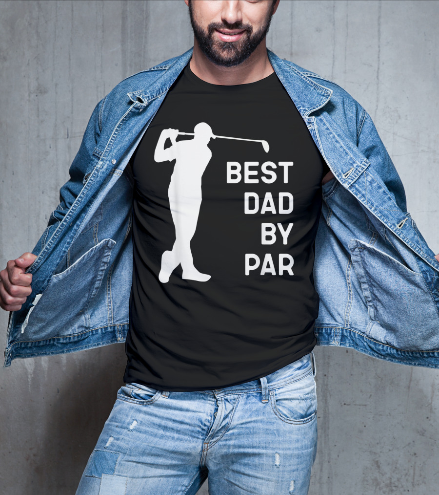 Best Dad By Par Golf T-Shirt