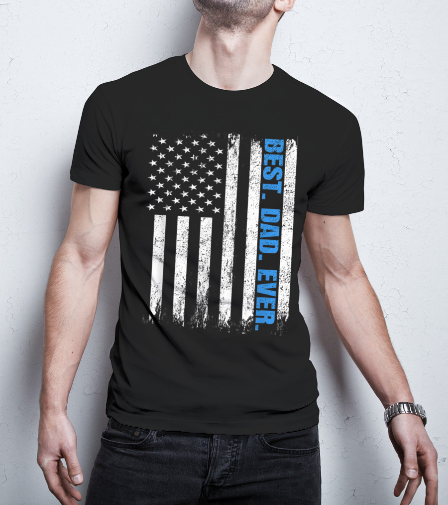Best Dad Ever USA Flag Fathers Day Police Thin Blue Line T-Shirt
