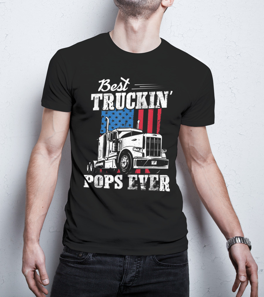 Best Truckin' Pops Ever American Flag T-Shirt