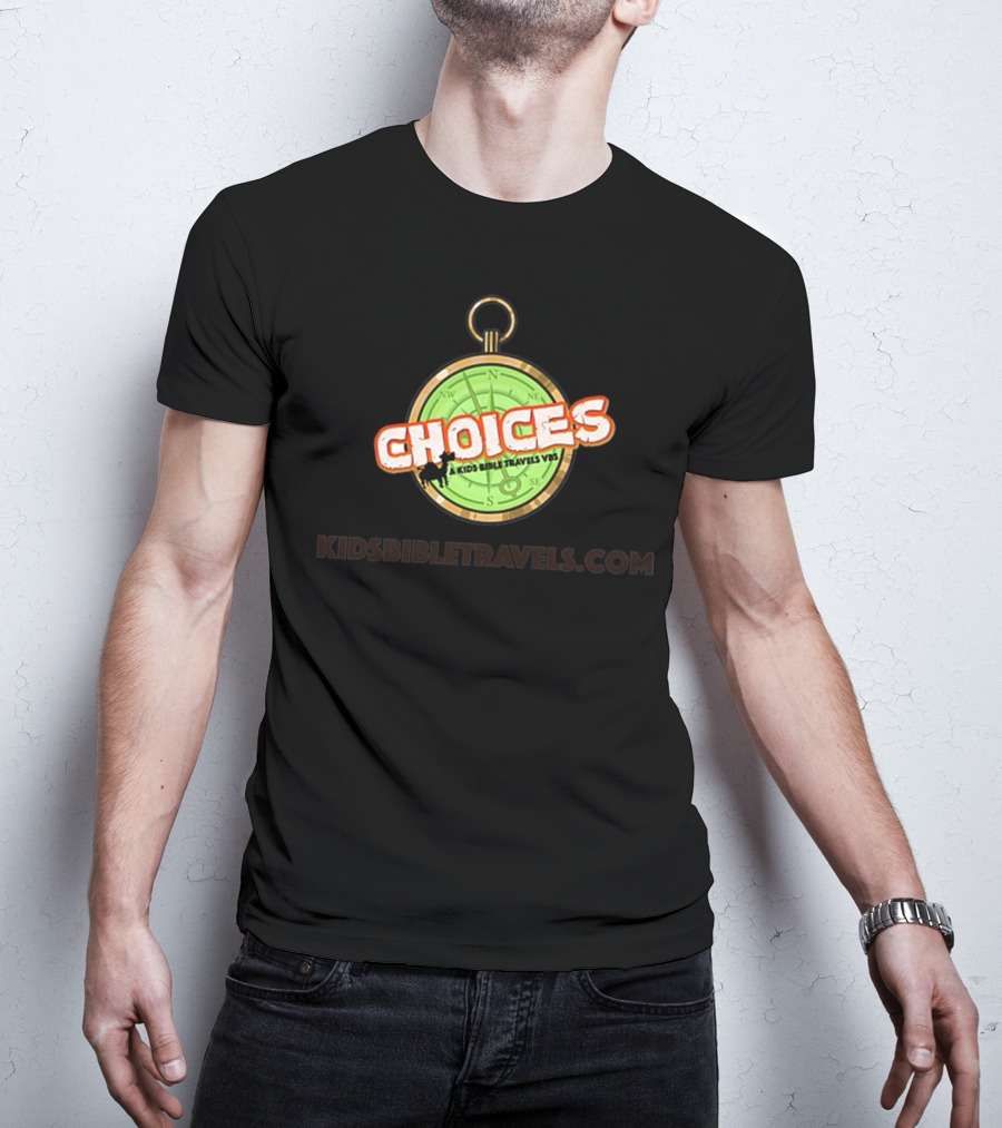 Choices Kids Bible Travels Vbs Kidsbibletravels.com T-Shirt