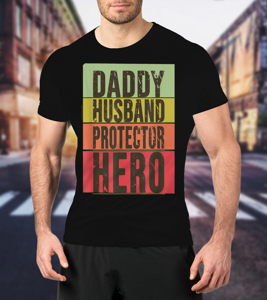 Daddy Husband Protector Hero T-Shirt