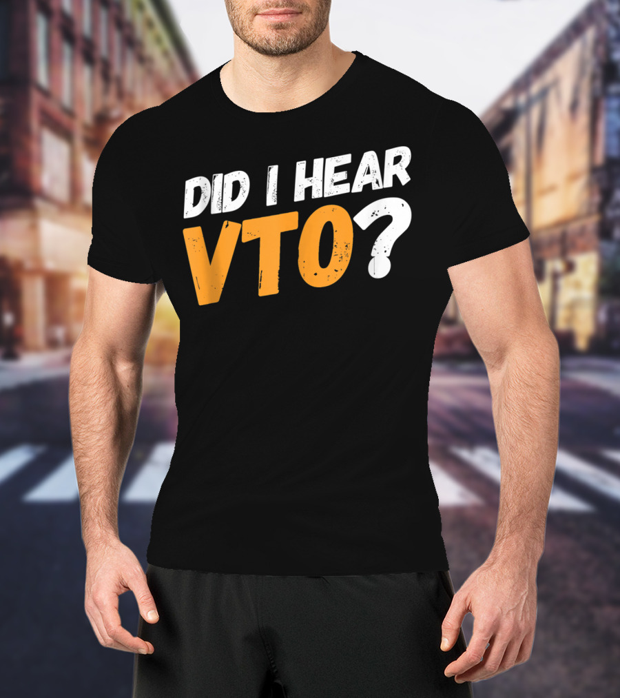 Did I Hear VTO Question Mark T-Shirt