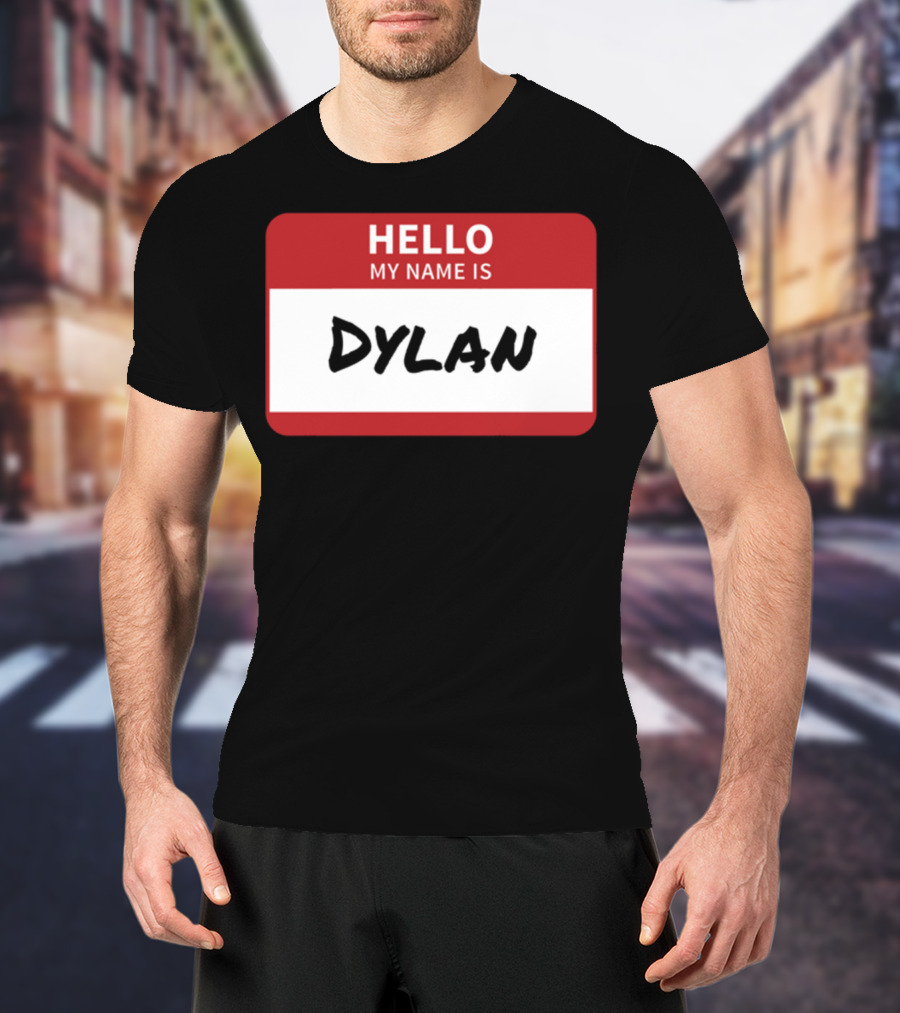 HELLO My Name Is Dylan Name Tag T-Shirt