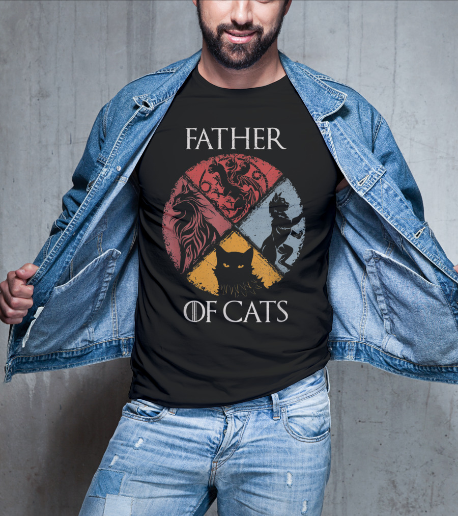 Father Of Cats Game Of Thrones Cat Dad Fabulou House T-Shirt