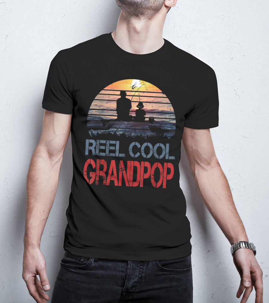Father's Day Gifts Fishing Reel Cool Grandpop T-Shirt