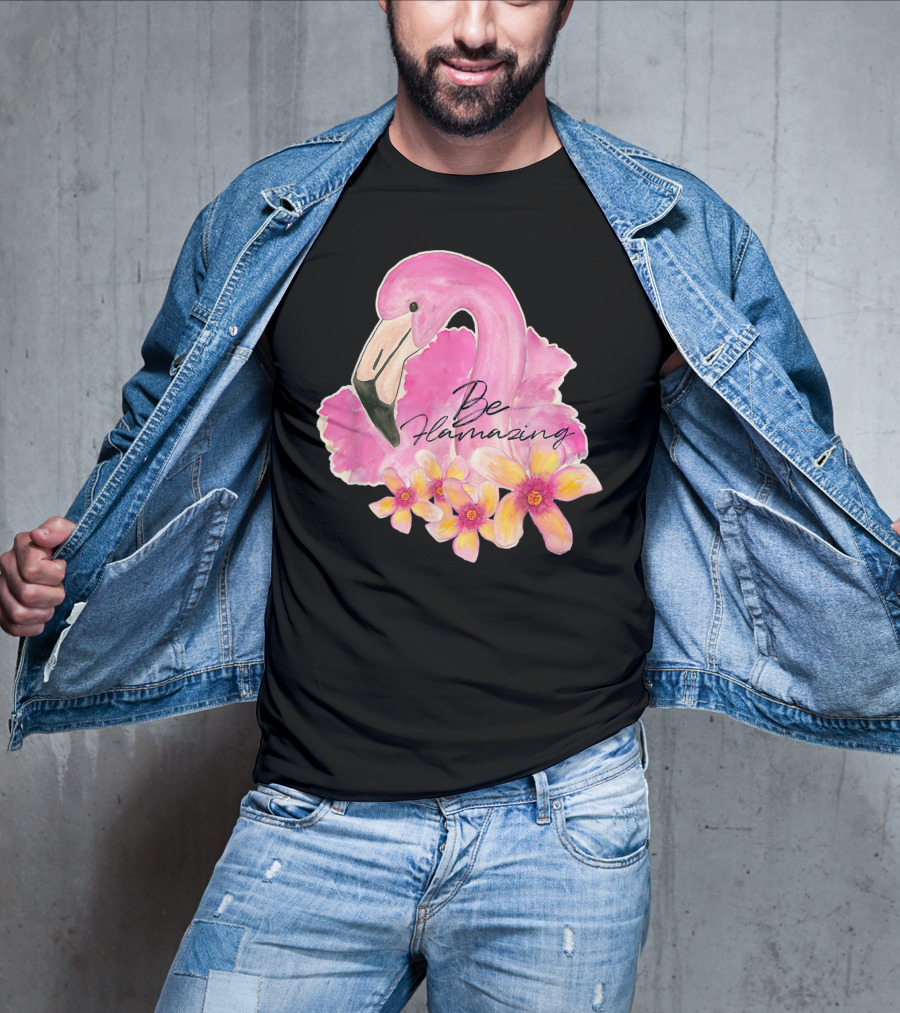 Flamingo With Hibiscus Watercolor Be Flamazing T-Shirt