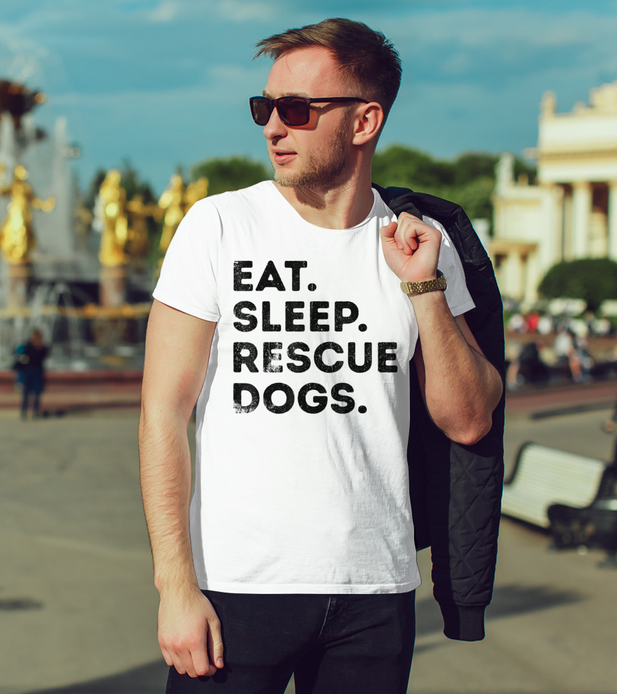 Eat Sleep Rescue Dogs Funny Animals T-Shirt