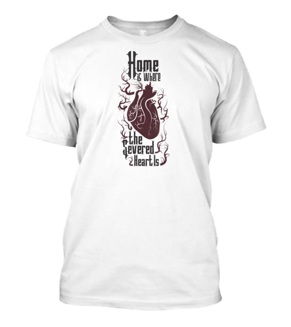 Addams Family Home Is Where The Severed Heart Is The Severed Heart Is T-Shirt