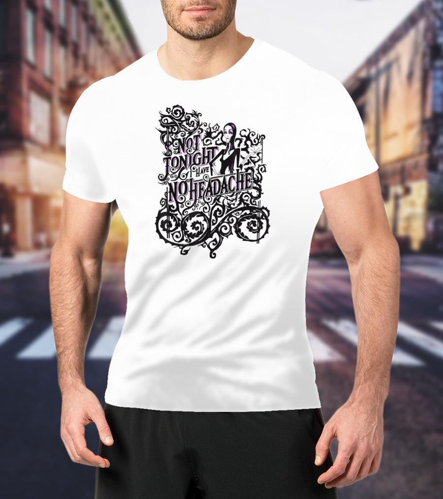 Not Tonight I Have No Headache Addams Family Morticia Spiral T-Shirt