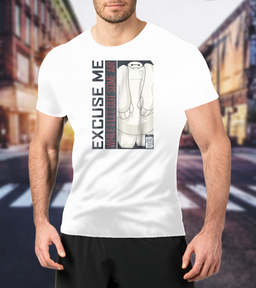 Disney Big Hero 6 TV Series Baymax Excuse Me While I Let Out Some Air T-Shirt