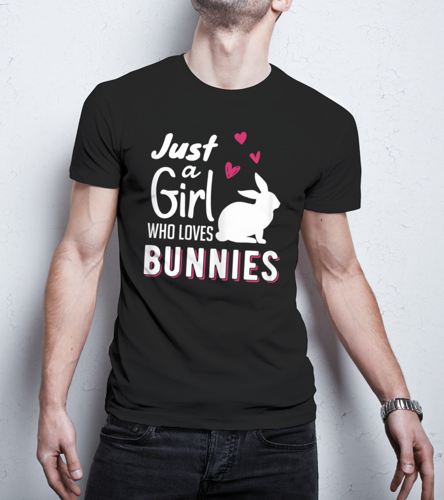 Just A Girl Who Loves Bunnies White Rabbit Pink Hearts T-Shirt