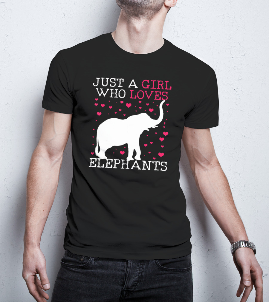 Just A Girl Who Loves Elephants T-Shirt