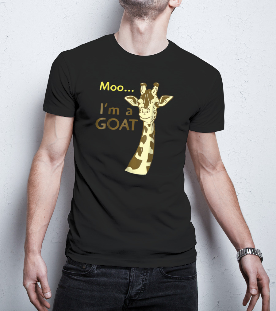 Moo I'm A Goat Giraffe With Confusing Humor T-Shirt