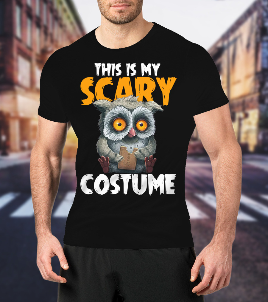 This Is My Scary Costume Owl With Chocolate T-Shirt