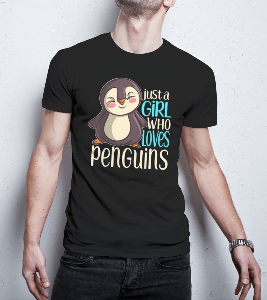 Just A Girl Who Loves Penguins T-Shirt