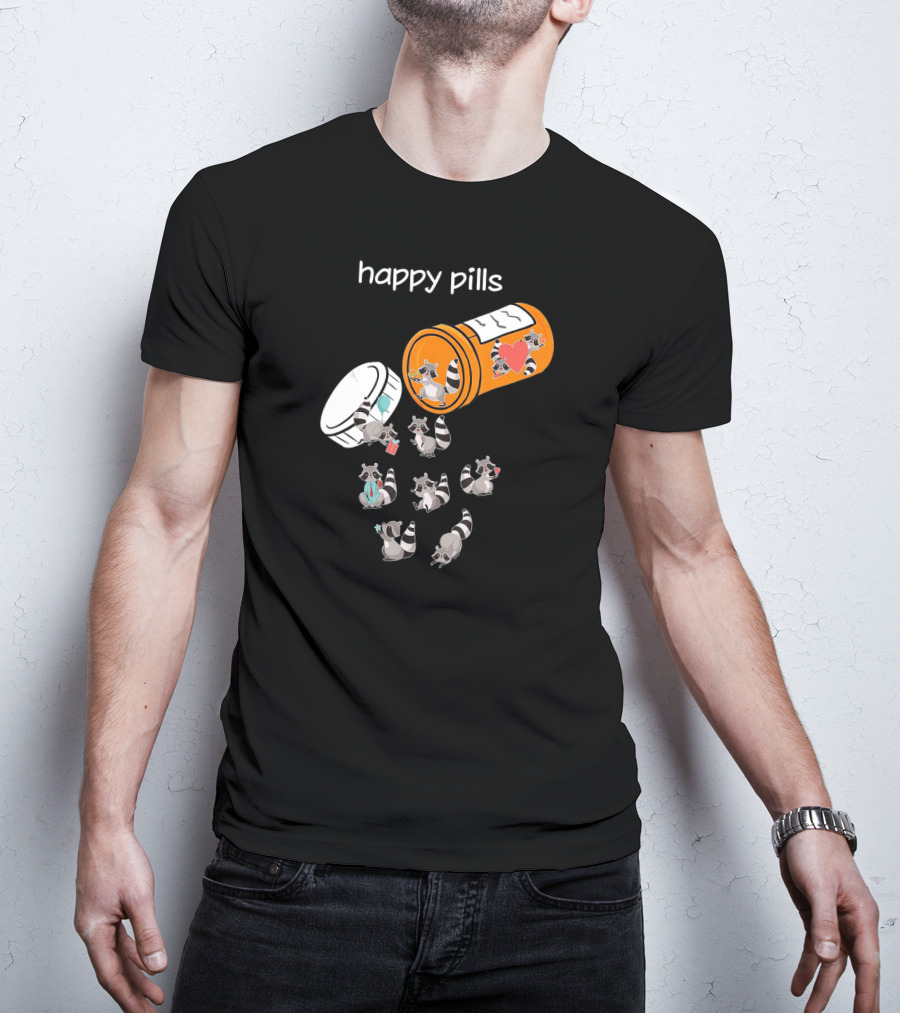 Happy Pills Cute Raccoons Funny Raccoon Lover T-Shirt