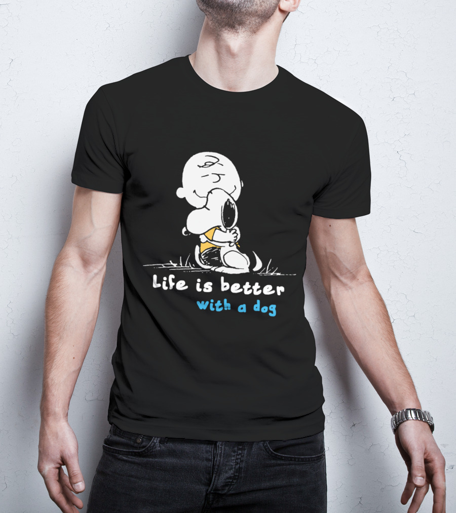 Life Is Better With A Dog Snoopy Hugging Peanuts Movie T-Shirt