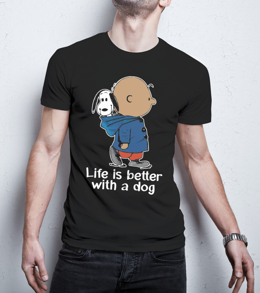 Life Is Better With A Dog Snoopy The Peanuts Movie T-Shirt