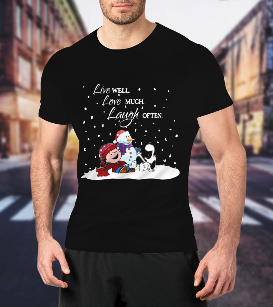 Live Well Love Much Laugh Often Snoopy Peanuts Winter Snowman T-Shirt